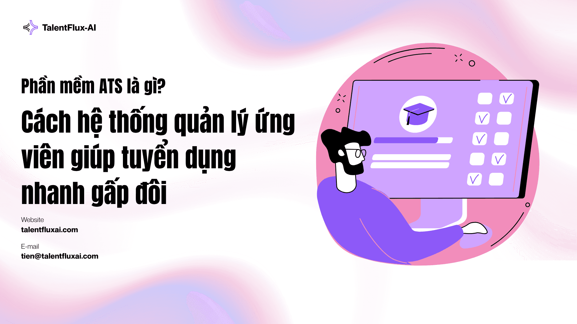 Phần mềm ATS là gì? Cách hệ thống quản lý ứng viên giúp tuyển dụng nhanh hơn