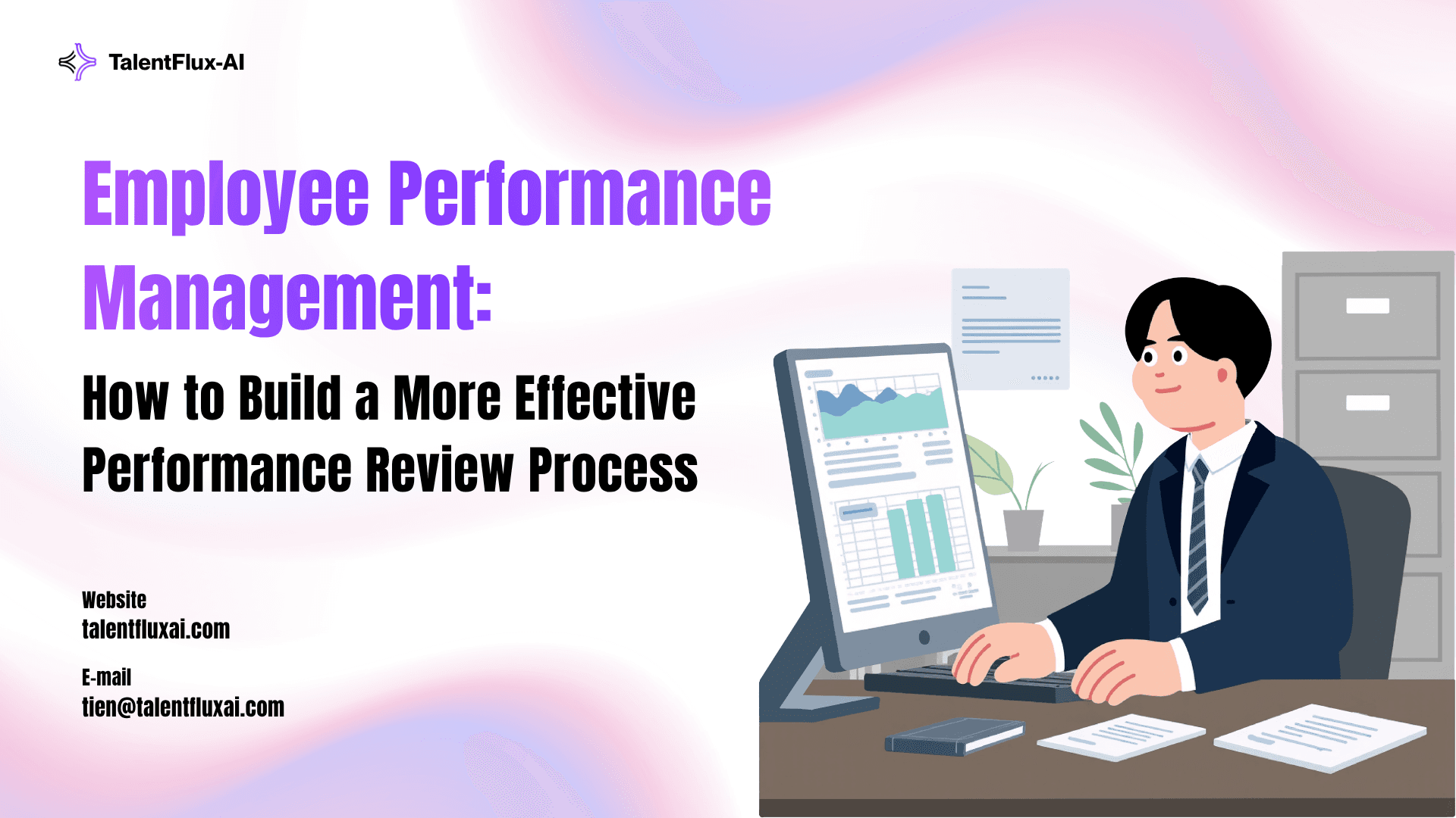 Employee Performance Management: How to Build a More Effective Performance Review Process