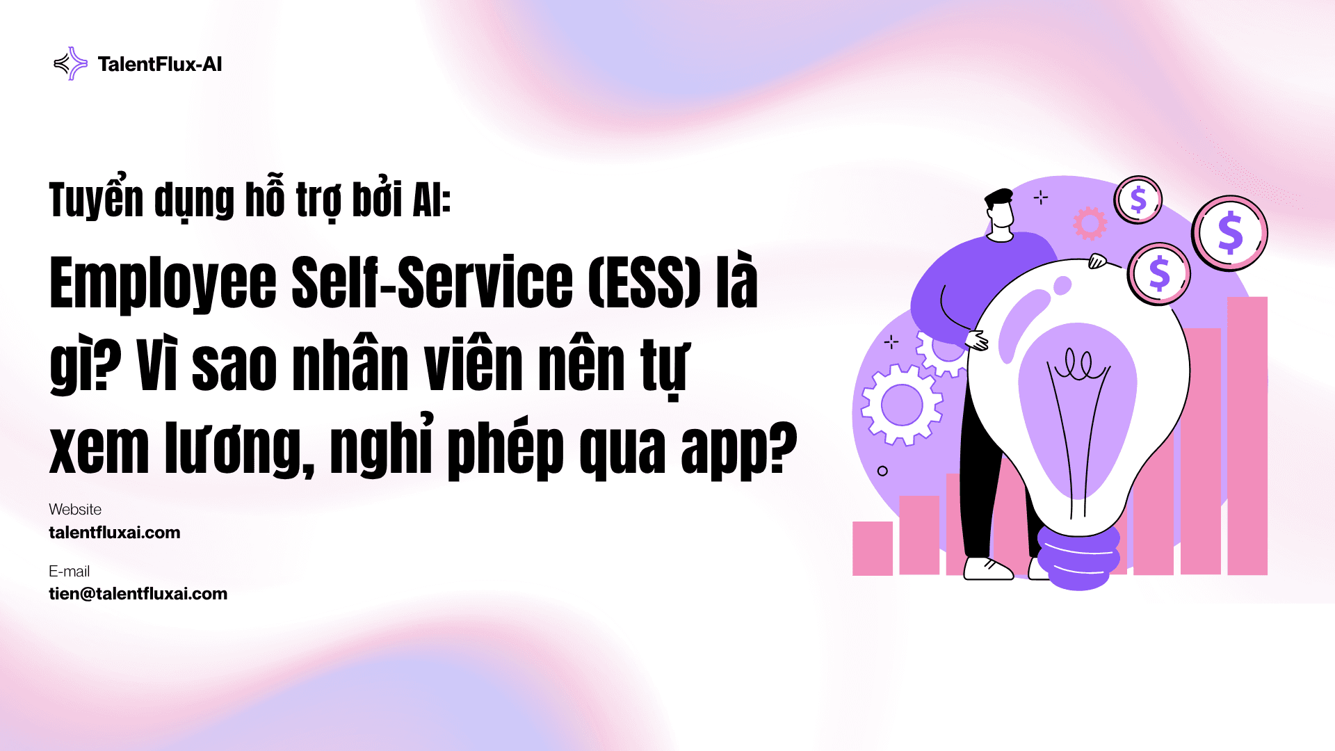Employee Self-Service (ESS) là gì? Vì sao nhân viên nên tự xem lương, nghỉ phép qua app?