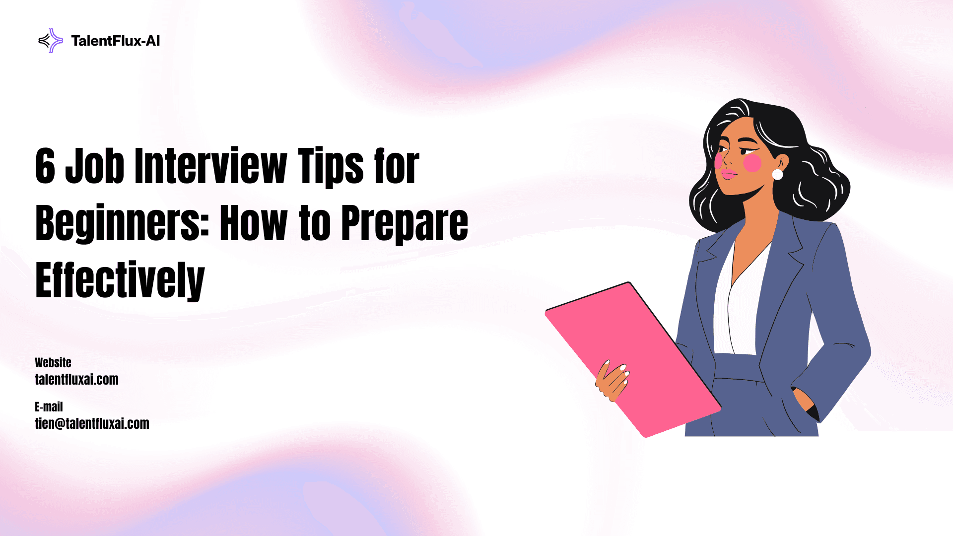 6 Job Interview Tips for Beginners: How to Prepare Effectively