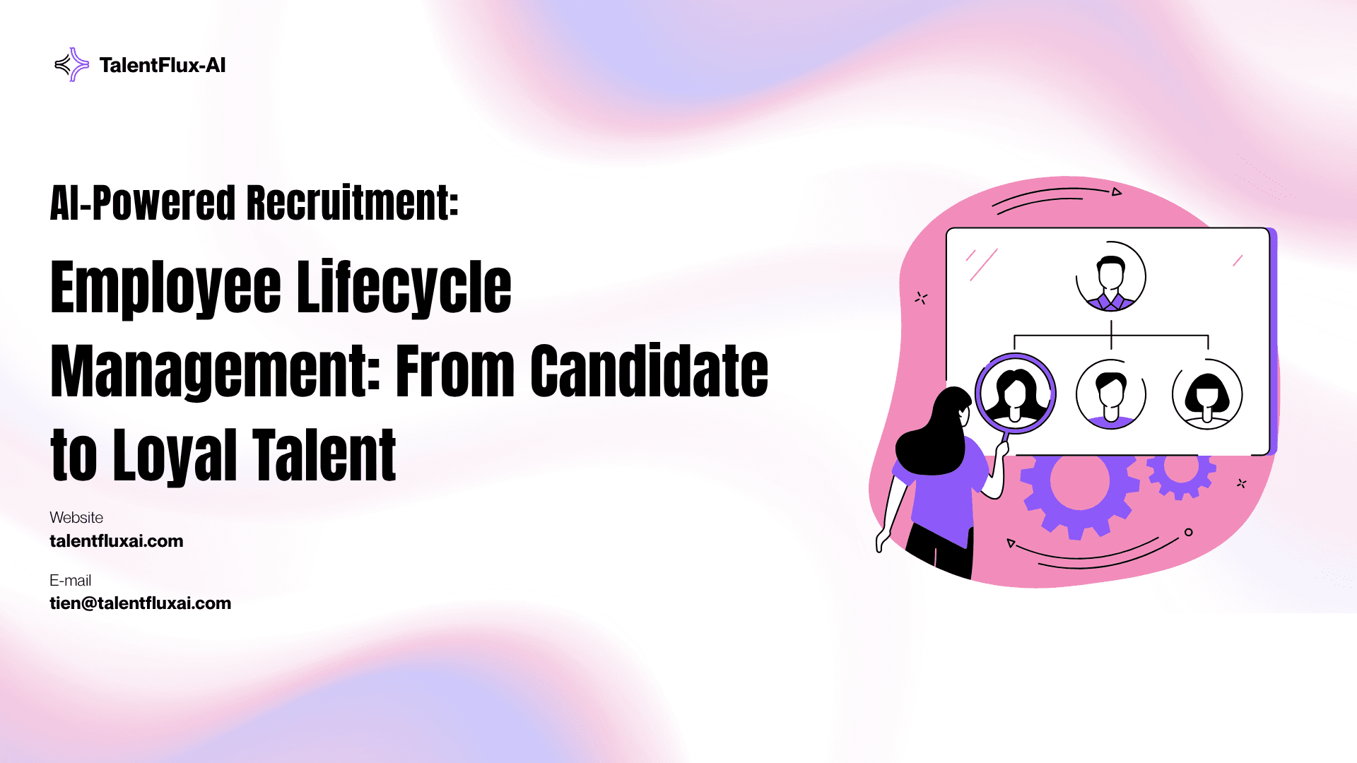 Employee Lifecycle Management: From Candidate to Loyal Talent