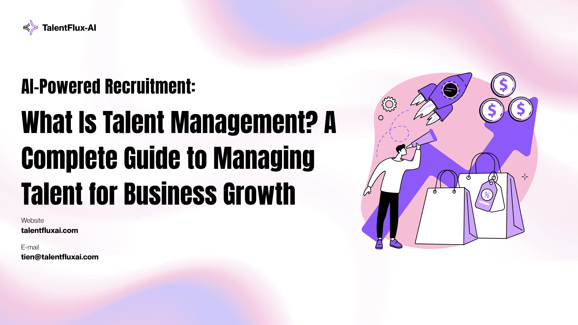 What Is Talent Management? A Complete Guide to Managing Talent for Business Growth