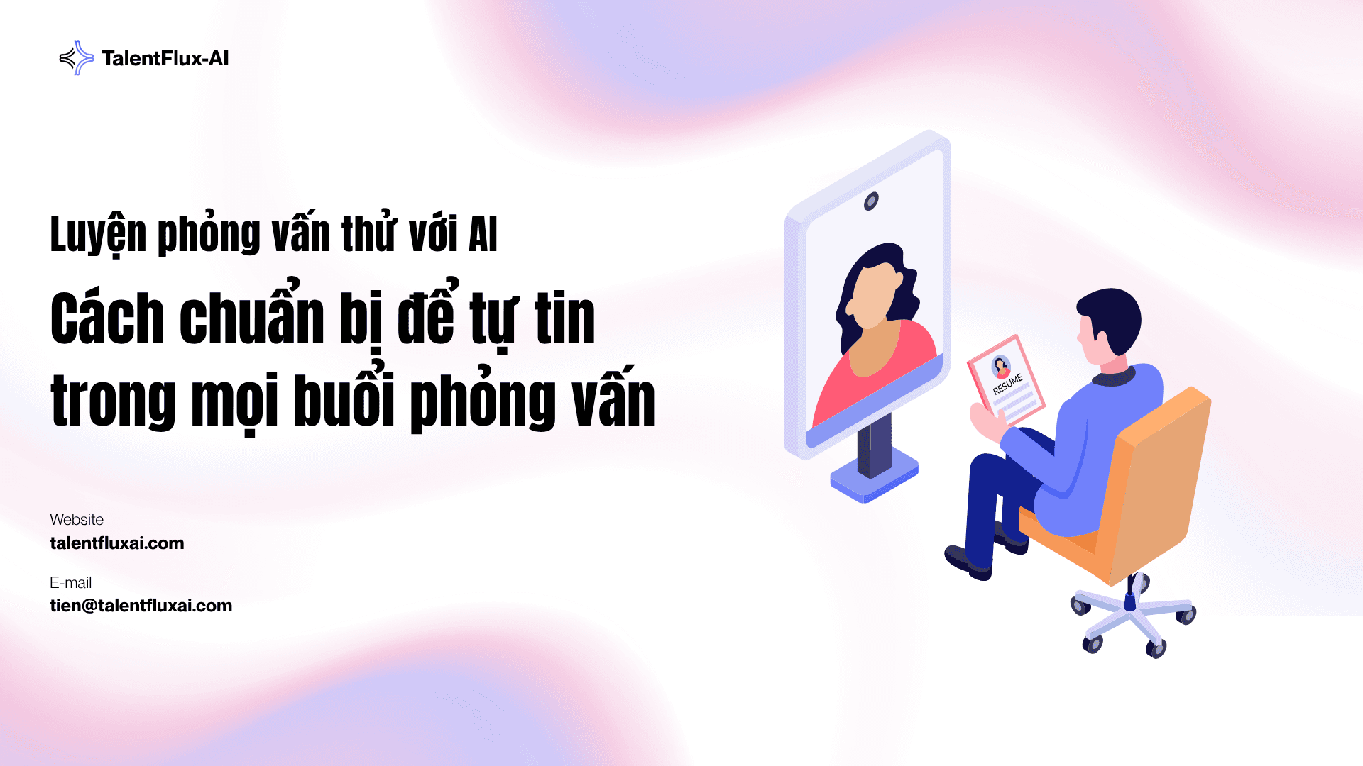 Luyện Phỏng Vấn Thử Với AI: 4 Bước Chuẩn Bị Tự Tin Cho Mọi Buổi Phỏng Vấn